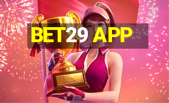 BET29 APP