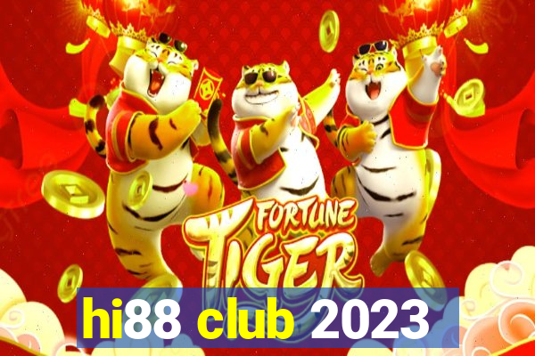 hi88 club 2023