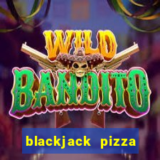 blackjack pizza phone number