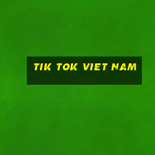 tik tok viet nam