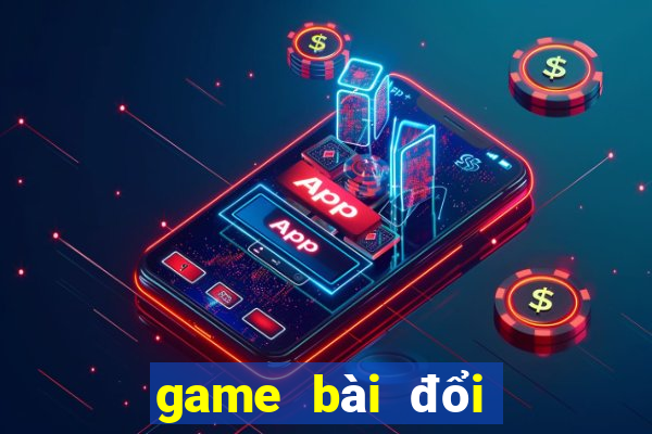 game bài đổi thưởng uy tín bet20