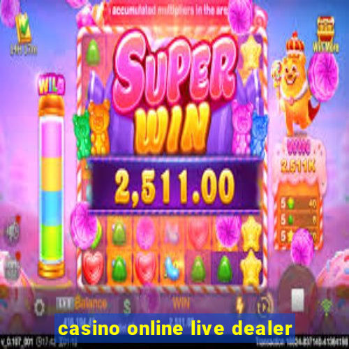 casino online live dealer