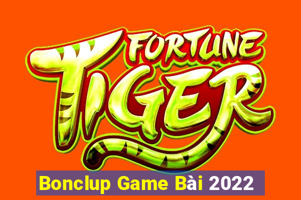 Bonclup Game Bài 2022