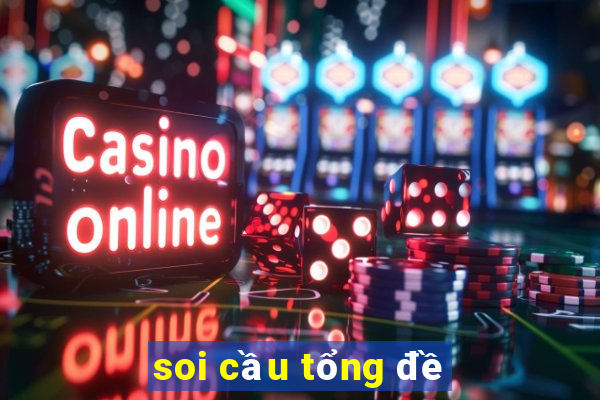 soi cầu tổng đề