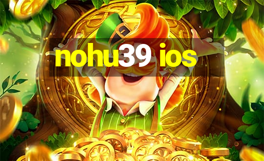 nohu39 ios