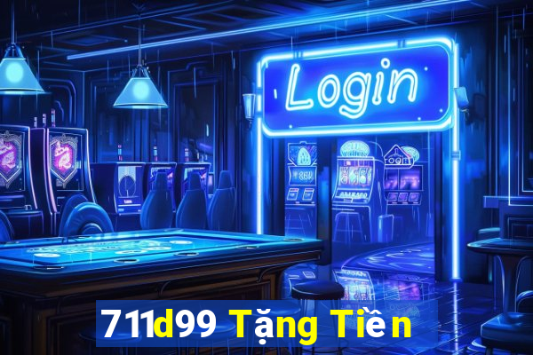 711d99 Tặng Tiền