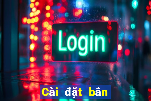 Cài đặt bắn cá Pock