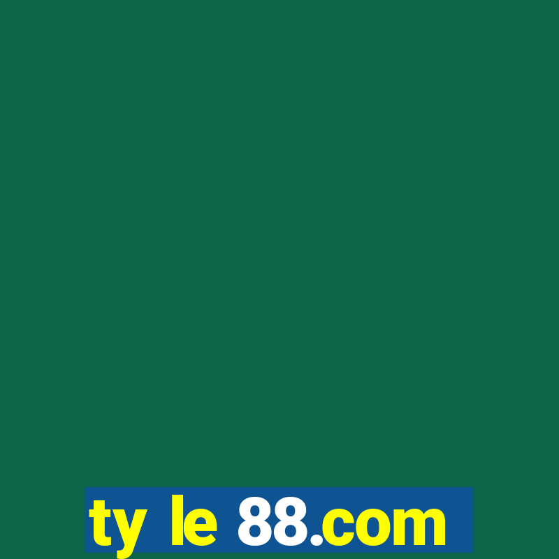 ty le 88.com