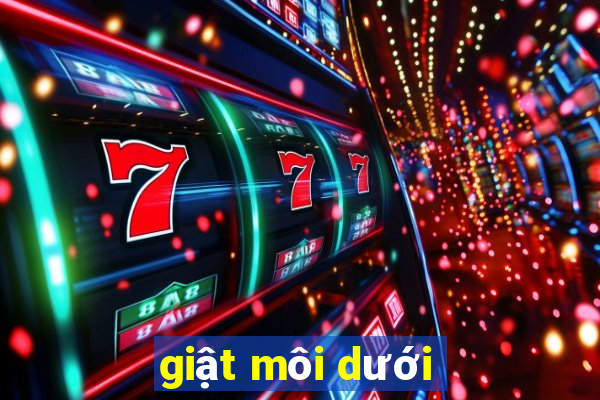 giật môi dưới