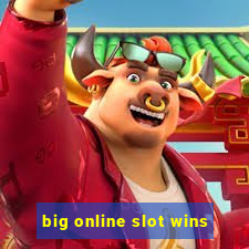 big online slot wins