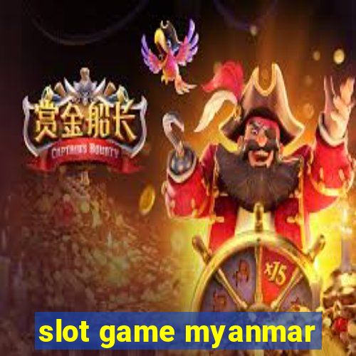 slot game myanmar