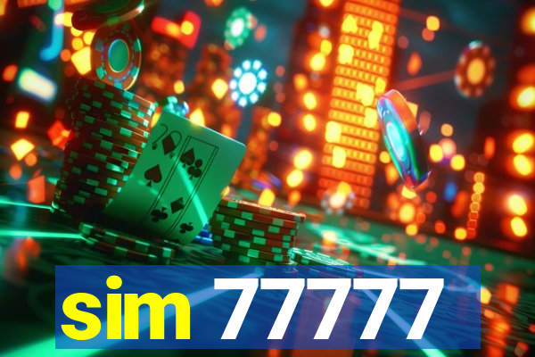 sim 77777