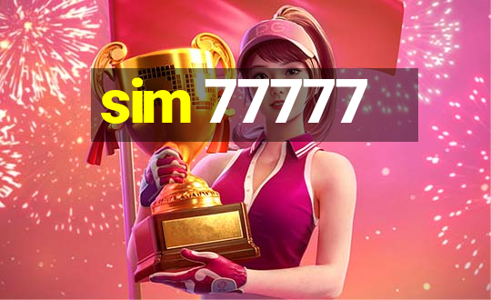 sim 77777