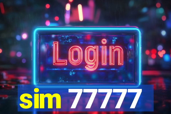 sim 77777