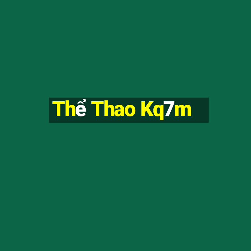 Thể Thao Kq7m