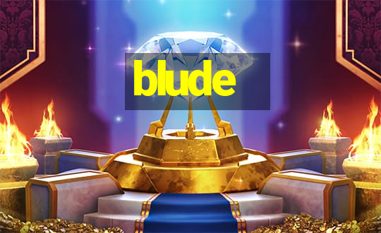 blude