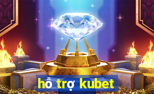 hỗ trợ kubet