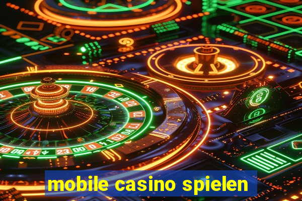 mobile casino spielen