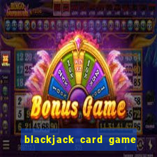 blackjack card game at home