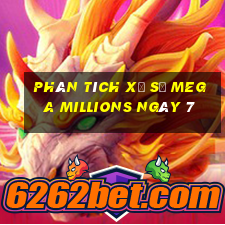 Phân tích Xổ Số mega millions ngày 7