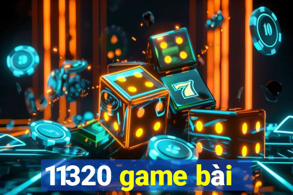 11320 game bài