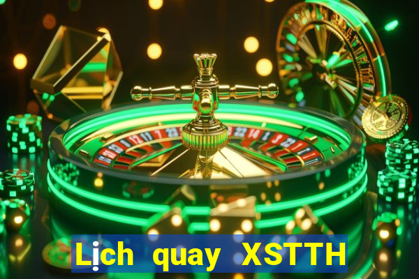 Lịch quay XSTTH ngày 14