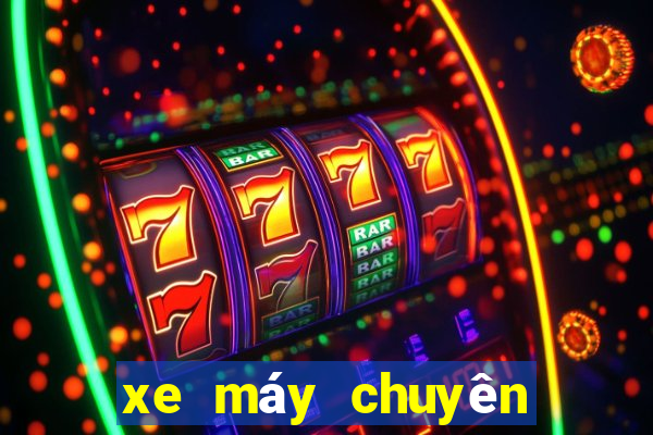 xe máy chuyên dùng là gì