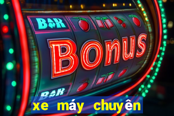 xe máy chuyên dùng là gì