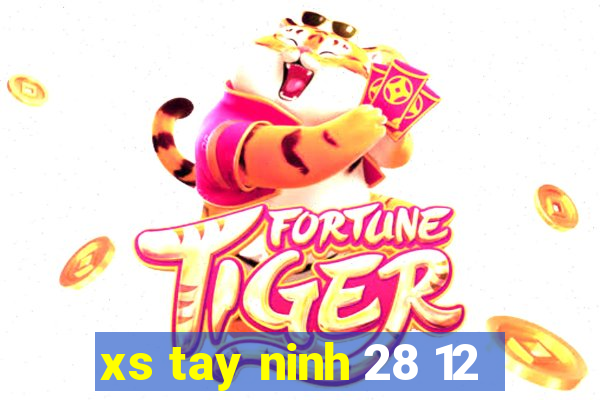 xs tay ninh 28 12