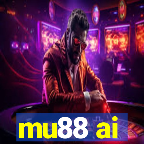 mu88 ai