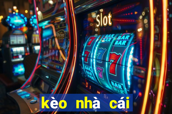 kèo nhà cái số 1