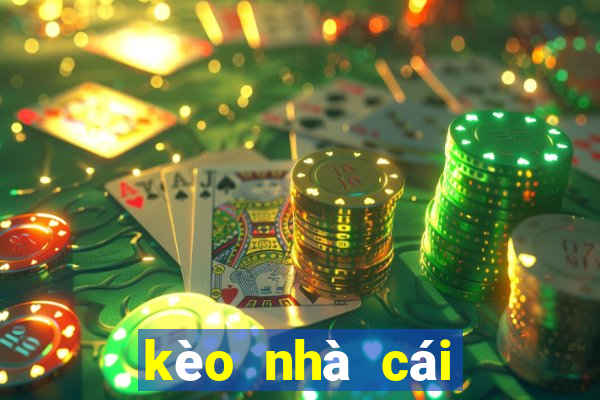 kèo nhà cái số 1