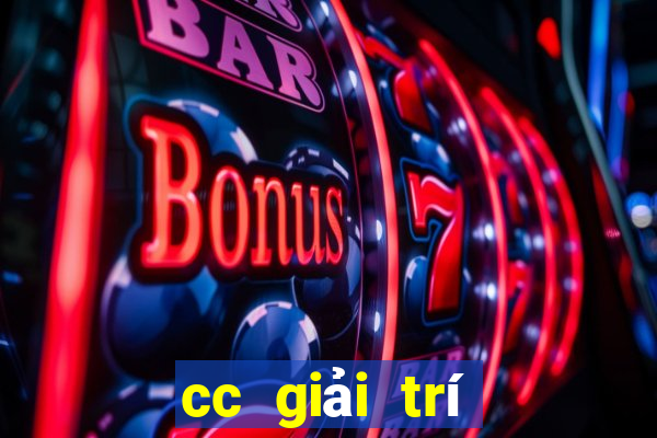 cc giải trí trò chơi poker