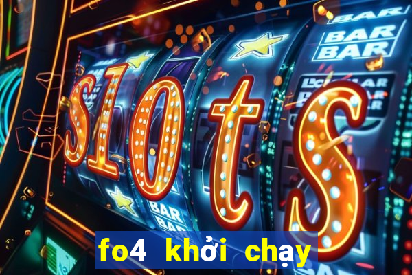 fo4 khoi chay game that bai