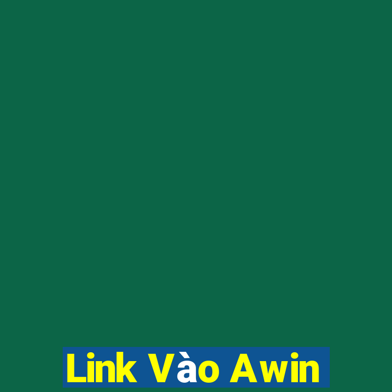 Link Vào Awin