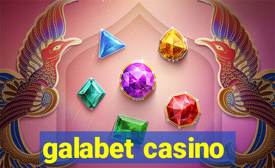 galabet casino