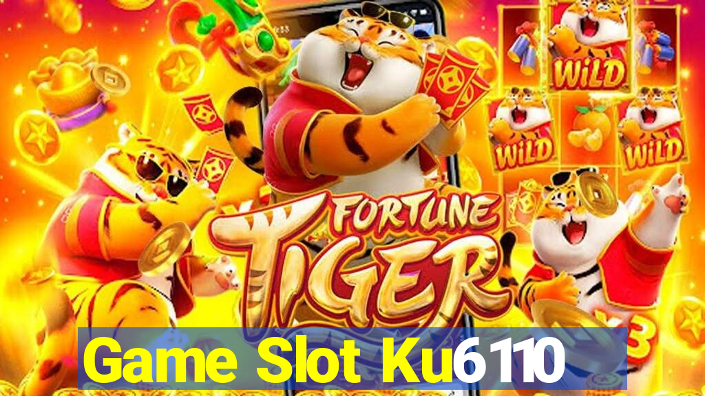 Game Slot Ku6110