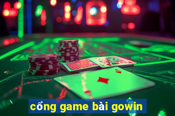 cổng game bài gowin