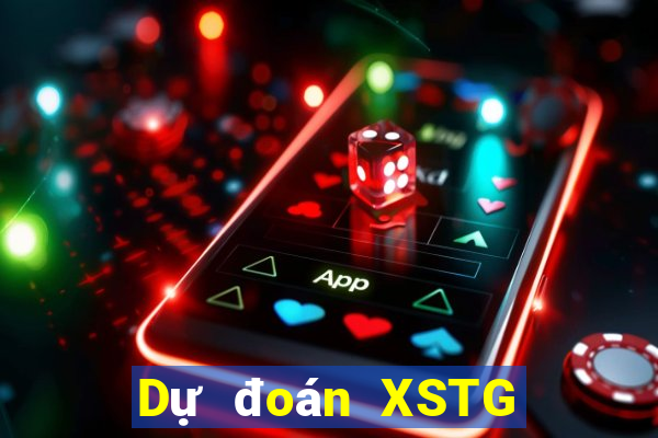 Dự đoán XSTG ngày 10