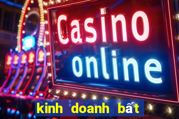 kinh doanh bất động sản