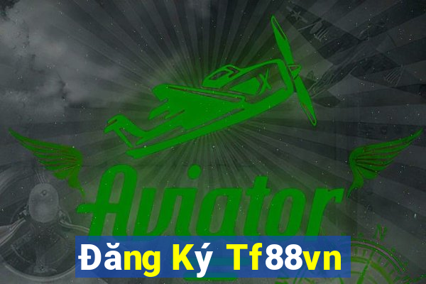 Đăng Ký Tf88vn