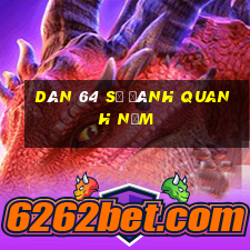 dàn 64 số đánh quanh năm