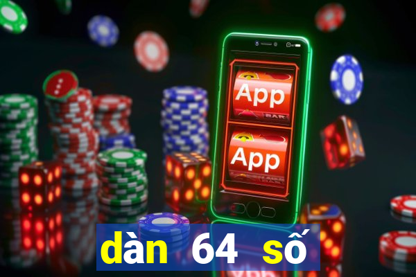 dàn 64 số đánh quanh năm