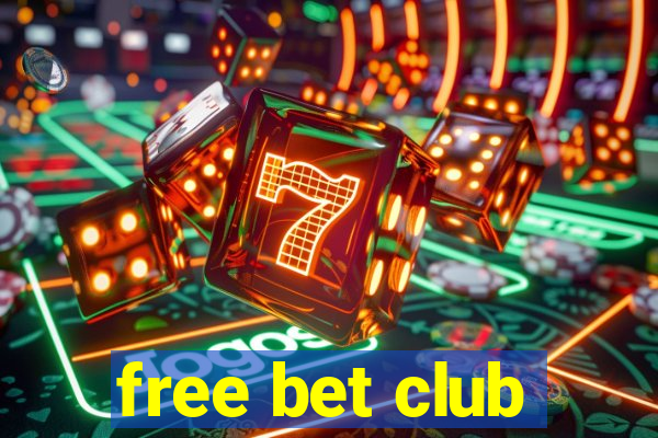 free bet club