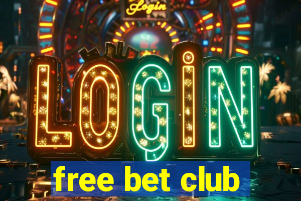 free bet club