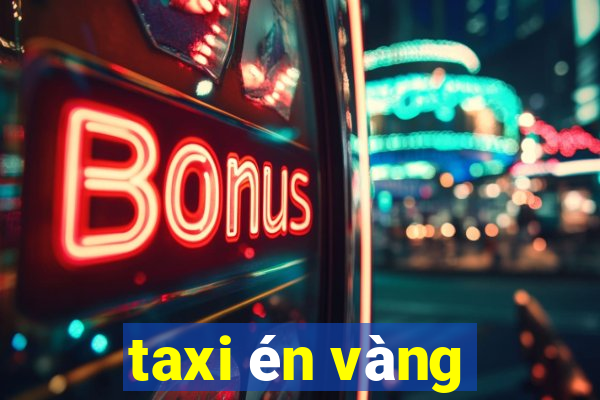 taxi én vàng