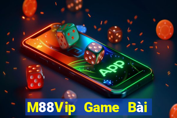 M88Vip Game Bài Trực Tuyến