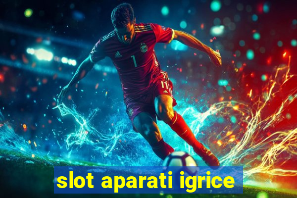 slot aparati igrice