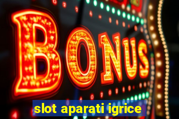 slot aparati igrice