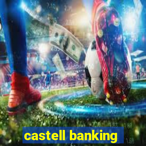 castell banking